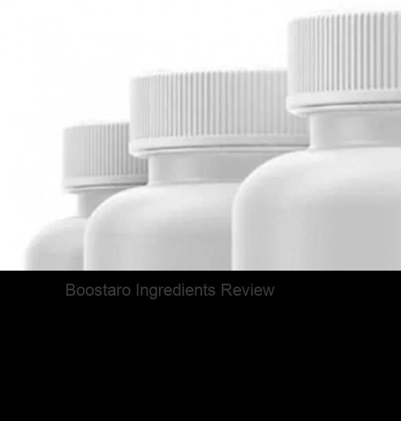 Boostaro Ingredients Review